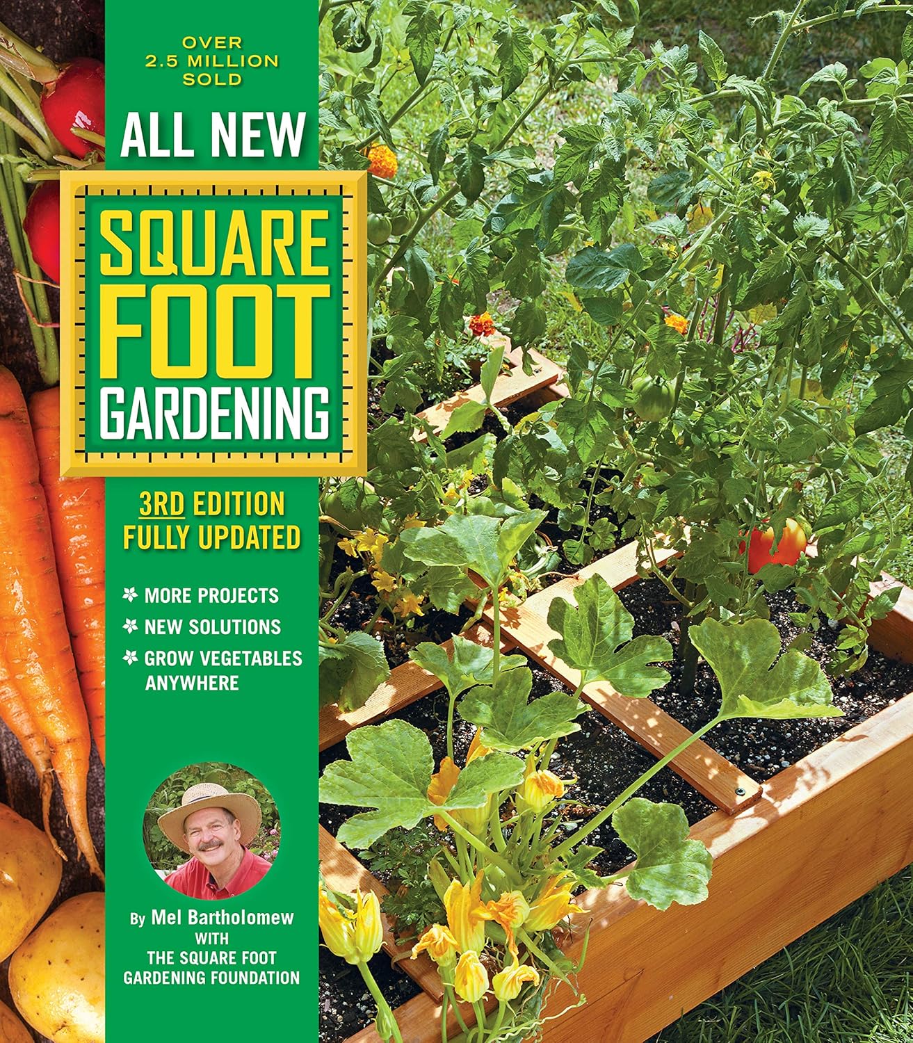 All New Square Foot Gardening, 3rd Edition, Fully Updated: MORE Projects - NEW Solutions - GROW Vegetables Anywhere (Volume 9) (All New Square Foot Gardening, 9) - Team Grow