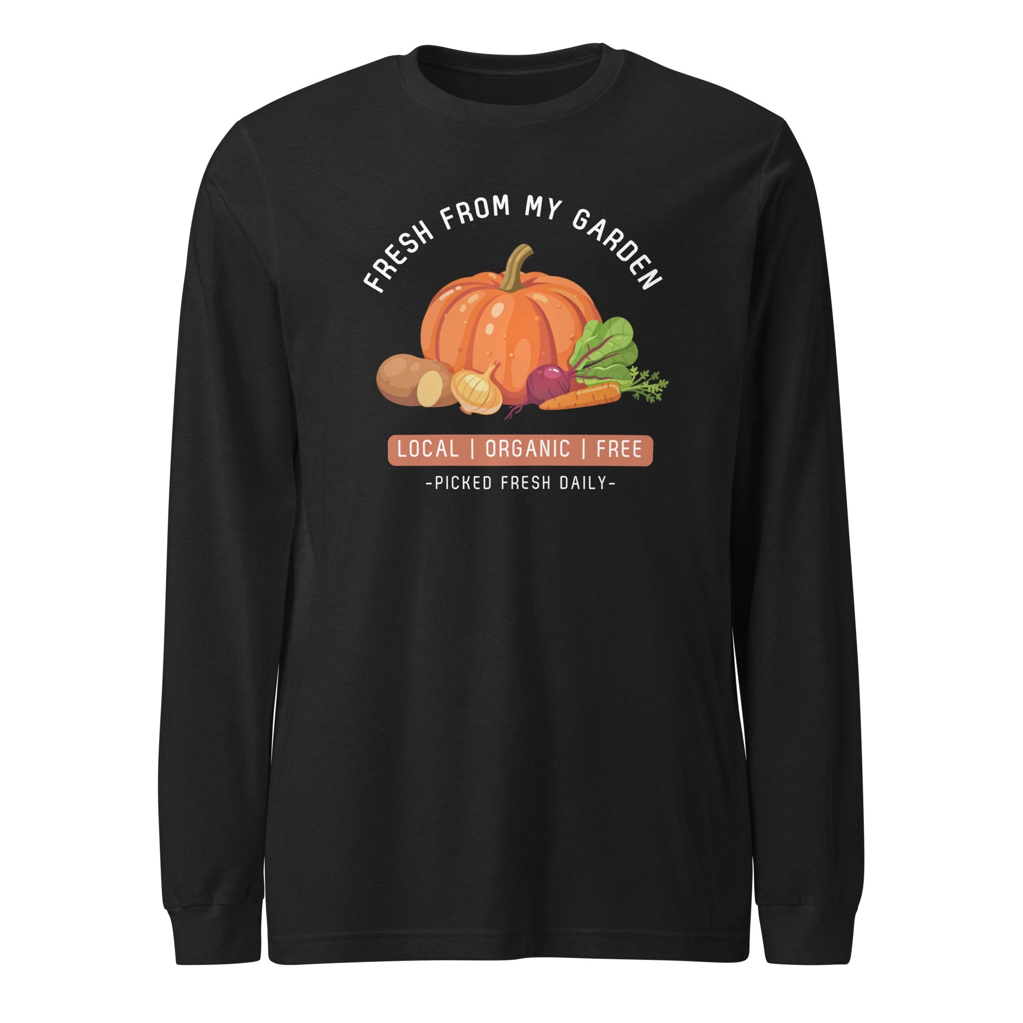 Fresh From My Garden - Long Sleeve Shirt - Team Grow