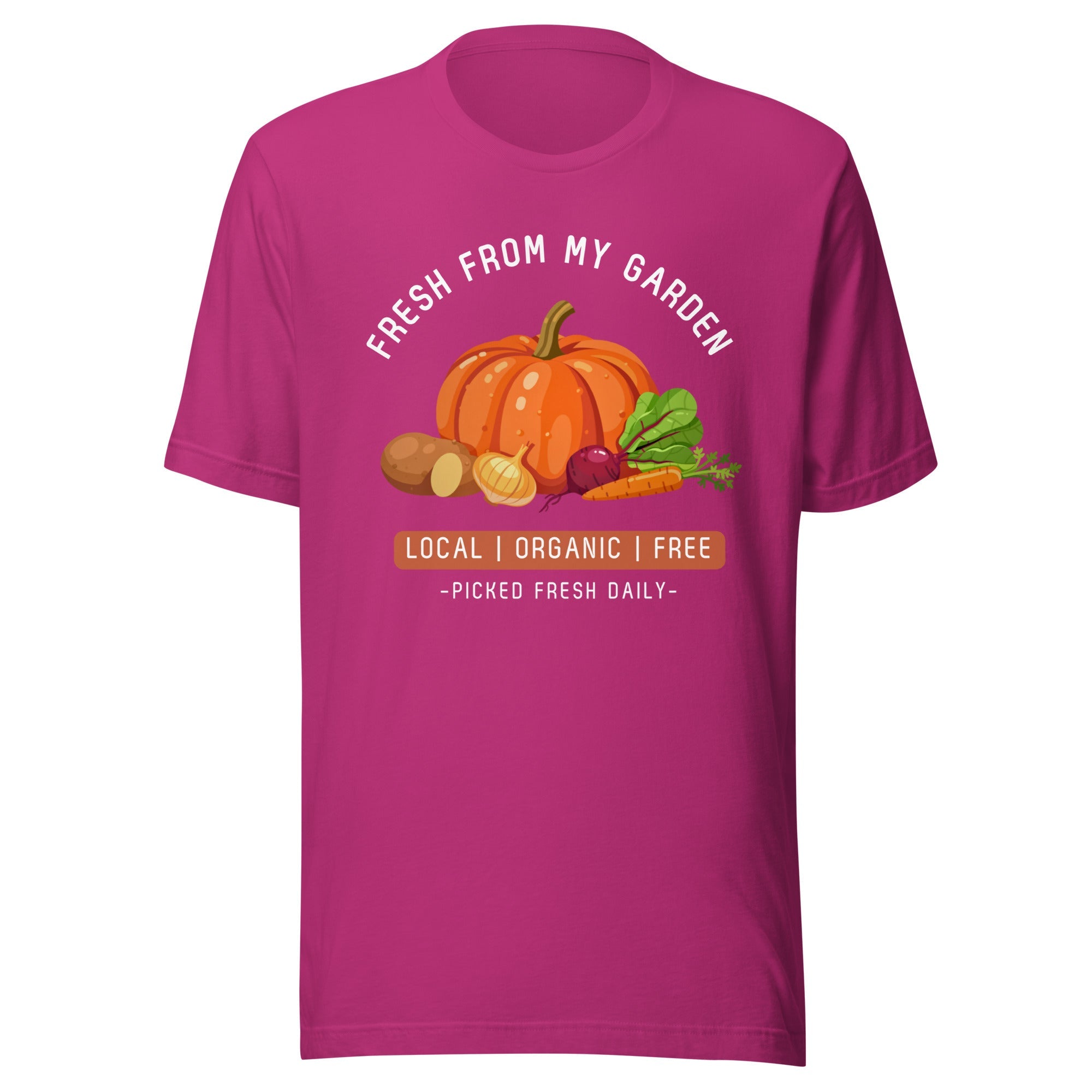 Fresh From My Garden T-Shirt - Team Grow