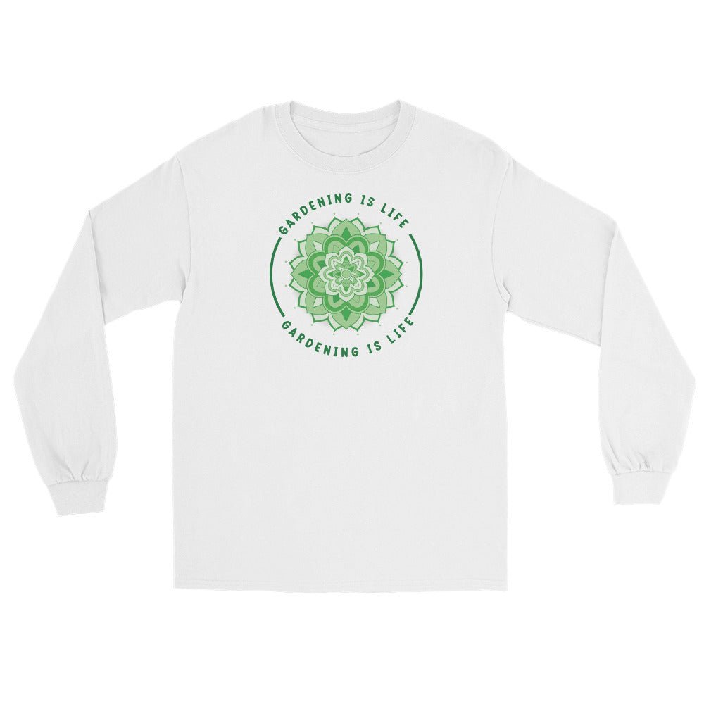 Gardening is Life Long Sleeve Shirt - Team Grow