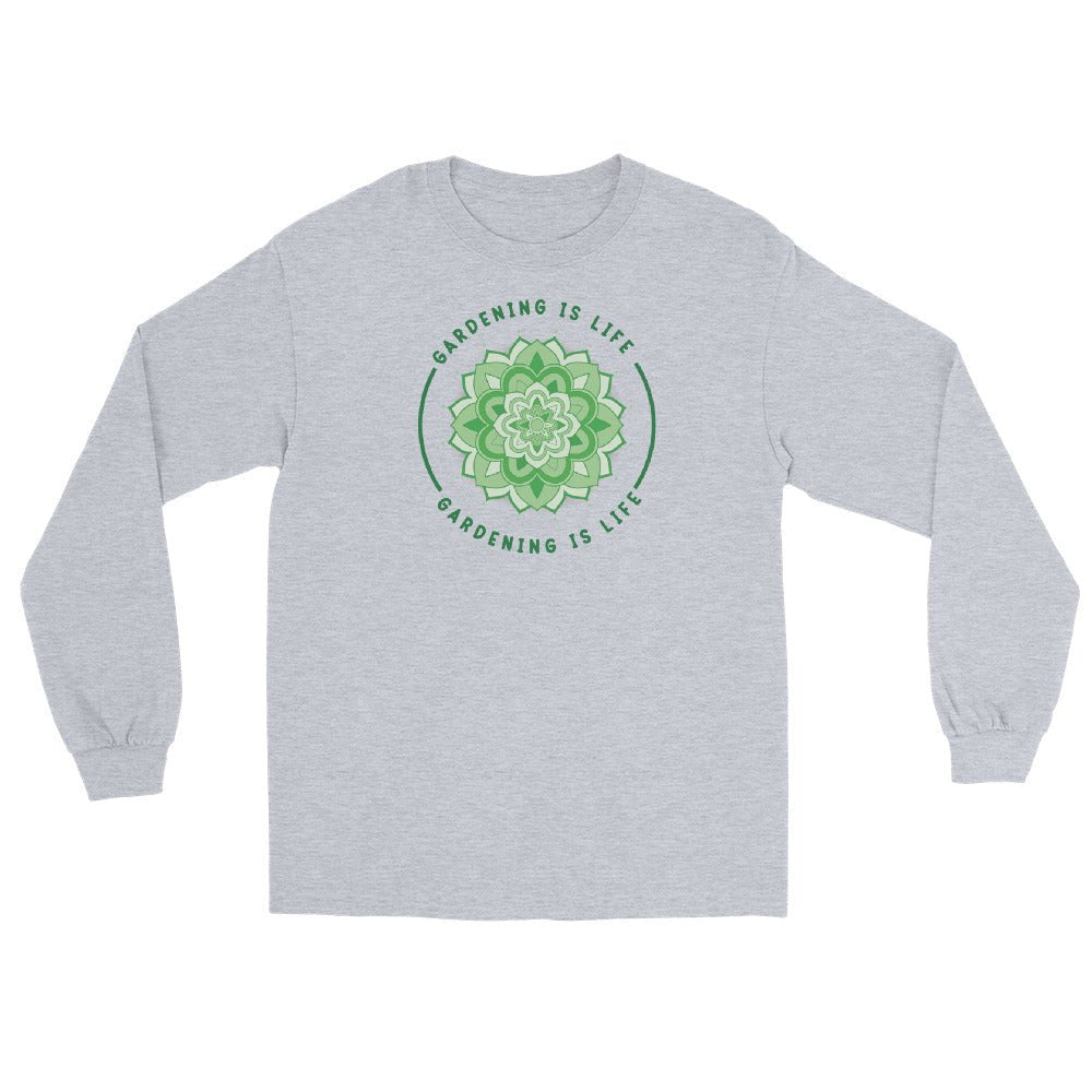 Gardening is Life Long Sleeve Shirt - Team Grow
