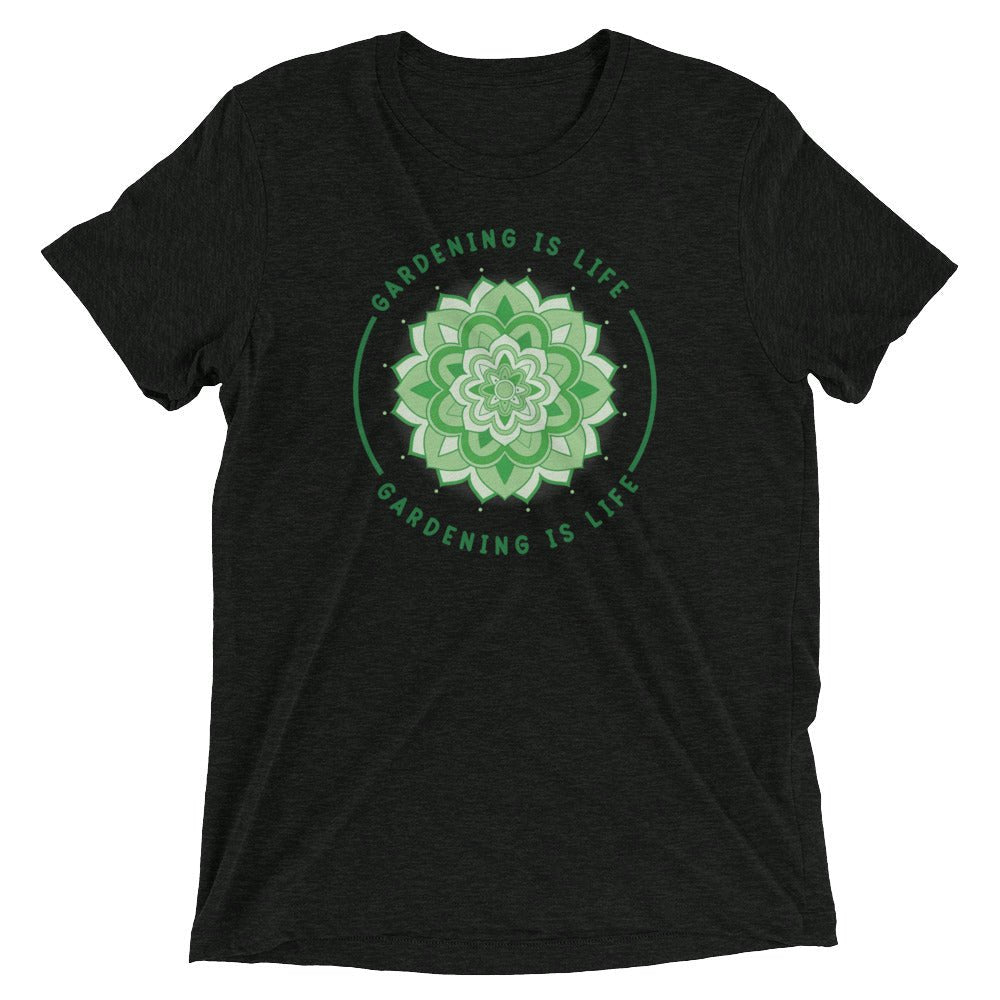 Gardening is Life T-Shirt - Team Grow