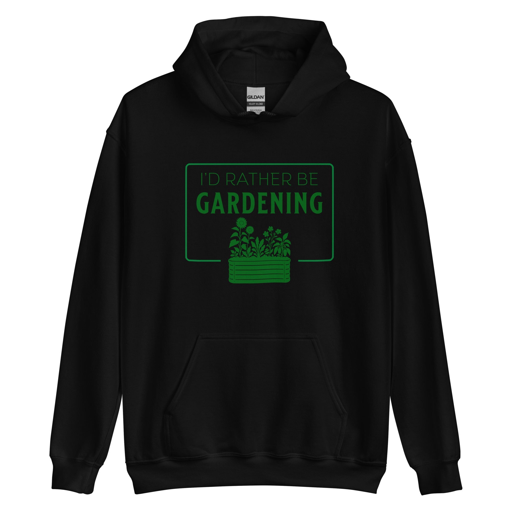I'd Rather Be Gardening Hoodie - Team Grow